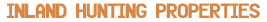 Inland Hunting Properties